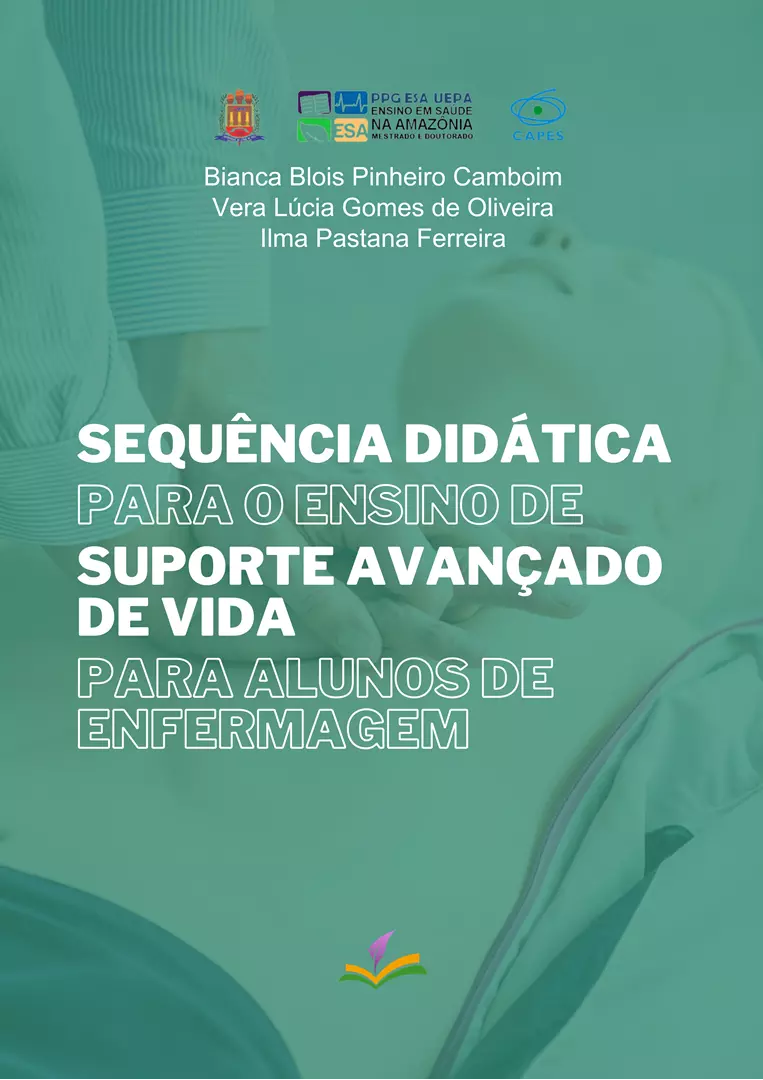 SEQUÊNCIA DIDÁTICA PARA O ENSINO DE SUPORTE AVANÇADO DE VIDA PARA ALUNOS DE ENFERMAGEM